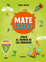 Matecracks. Actividades de competencia matemática: numeración, cálculo y resolución de problemas 3 años