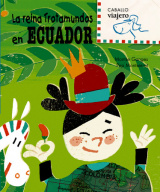 Queen Globetrotter in Ecuador
